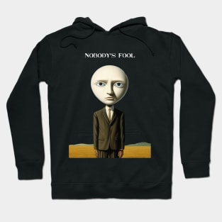 Fool: Nobody's Fool   on a dark (Knocked Out) background Hoodie